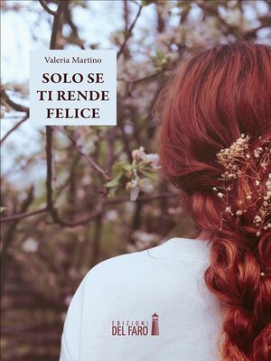 cover image of Solo se ti rende felice